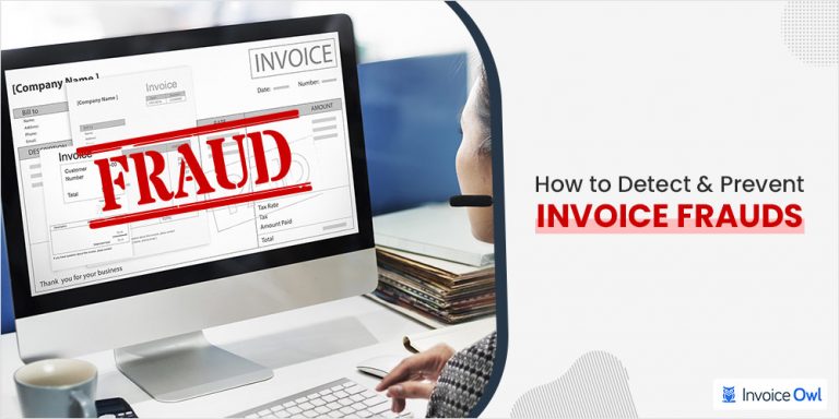 Invoice Frauds How To Find Prevent For Your Business