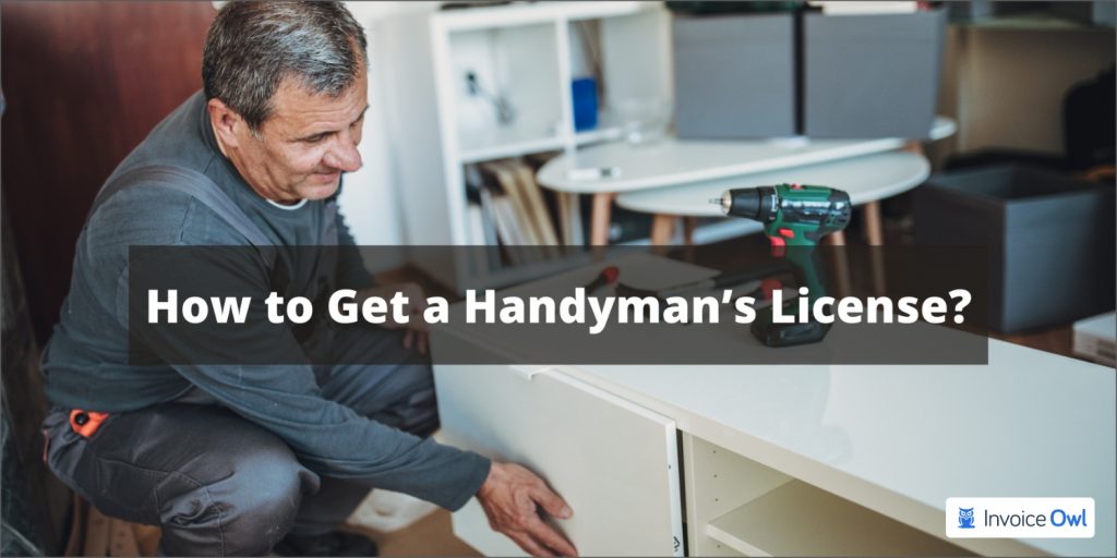 Handyman License Requirements By State | InvoiceOwl