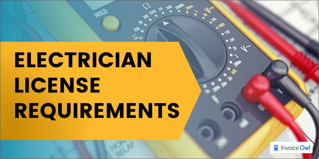 Electrician License Requirements By State In 2024 | InvoiceOwl