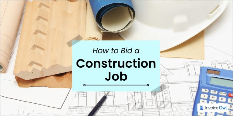 How to Bid a Construction Job: The Master Guide | InvoiceOwl