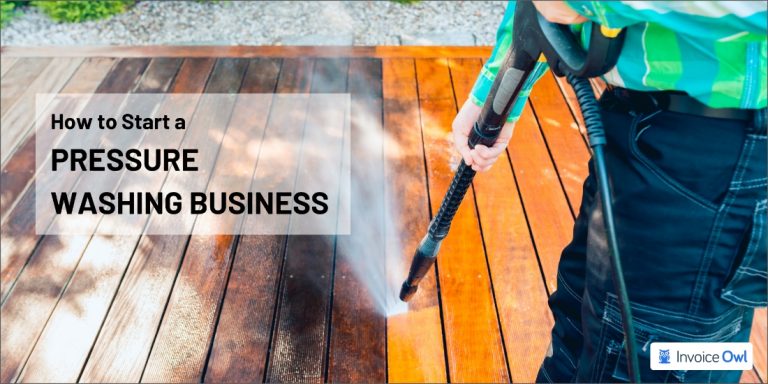 How To Start A Pressure Washing Business | InvoiceOwl