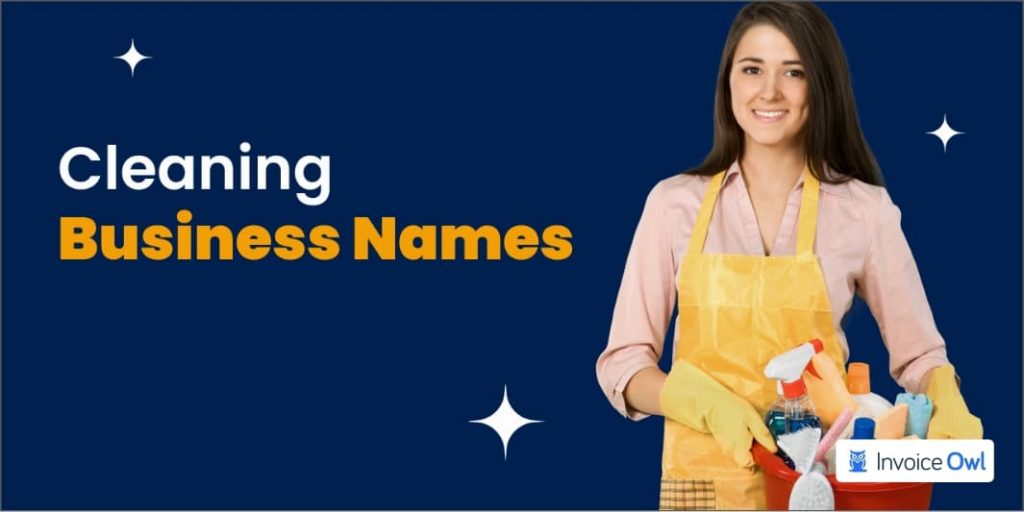 50+ Cleaning Business Names to Make Your Brand Stand Out