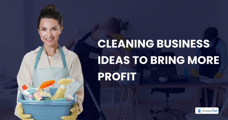 Cleaning Business Ideas: 9 Strategies to Increase Your Revenue